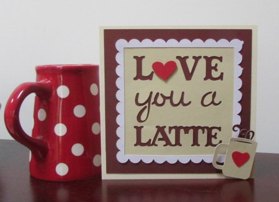 Love You a Latte Card