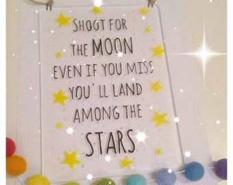 Fused Glass Plaque - Shoot for the MOON  if you miss you'll land among the STARS