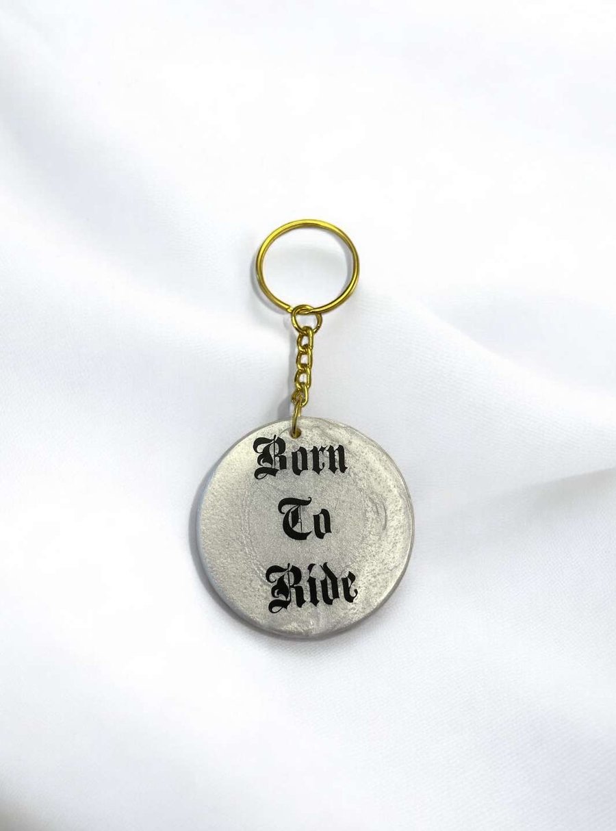 Born to ride keychain