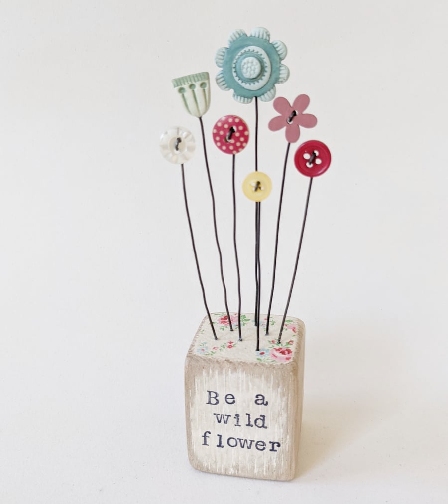 Clay and Button Flower Garden in a Wood Block 'Be a wild flower'