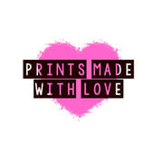 Prints made with Love