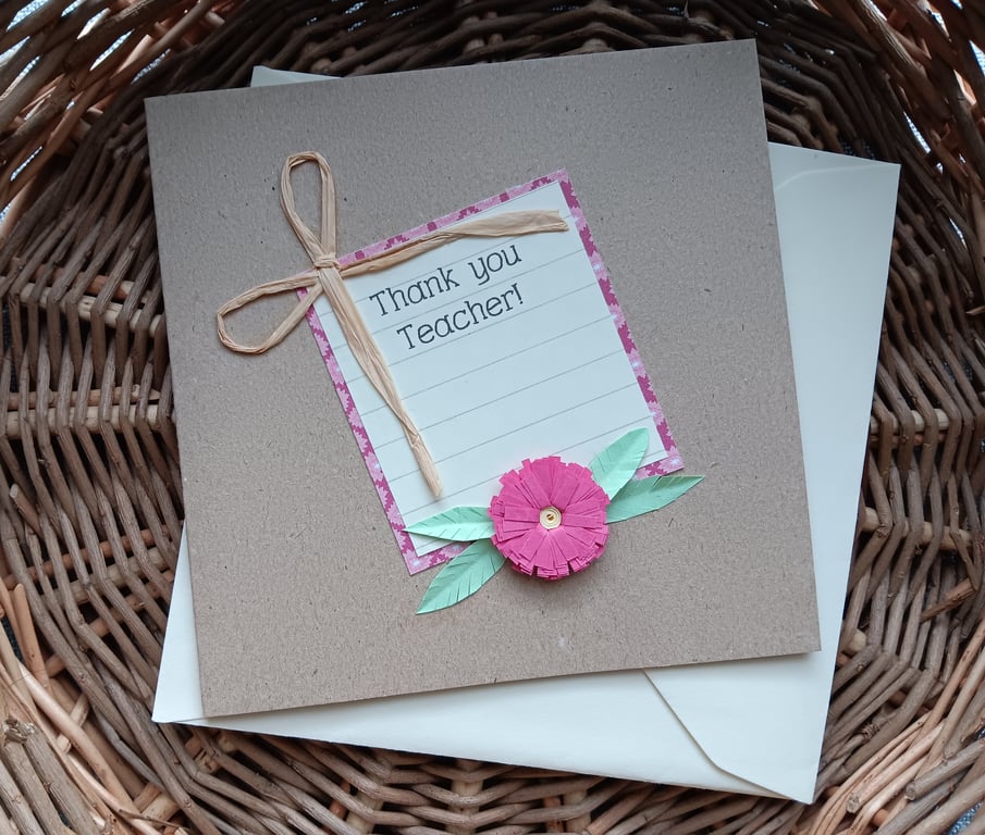 Thank You Teacher Perfectly Imperfect Card with Quilled Flower 5" x 5"