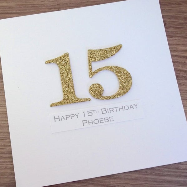 Handmade 15th birthday card - personalised with any age and message