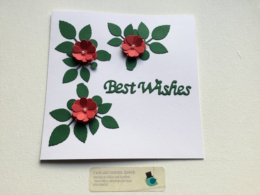 Best wishes card. Handmade flowers. Any occasion card. CC675
