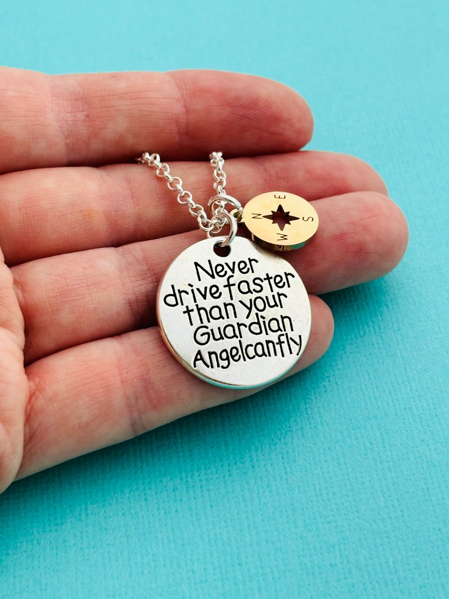 Never Drive Faster Than Your Guardian Angel Can Fly Necklace