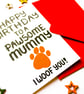 Happy Birthday To The Most Pawsome Mummy Card, Birthday Card From The Dog - Image 3