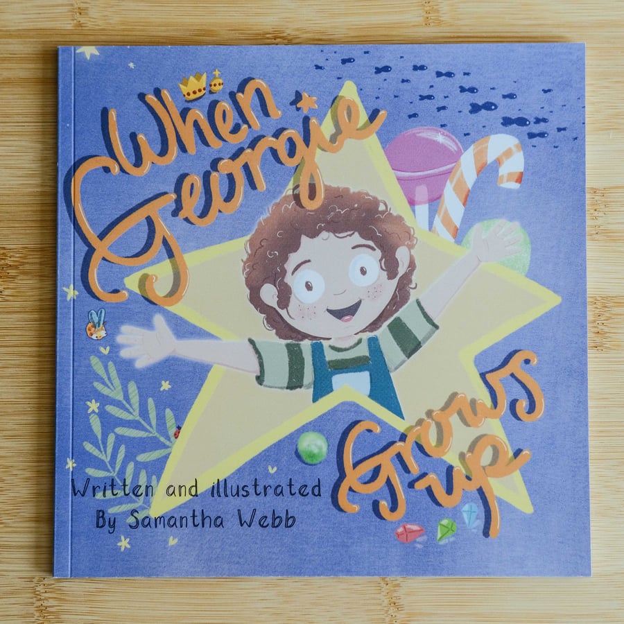 Children's Picture Book - When Georgie Grows Up by Samantha Webb 