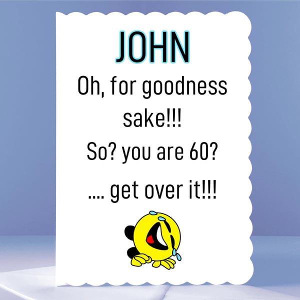 Personalised 60th Birthday Card - For Goodness Sake!