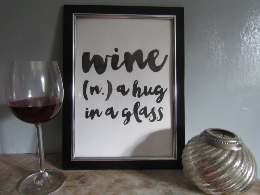 Wine a Hug in a Glass - Wall Art - Typography - Handmade Lettered Art - Framed