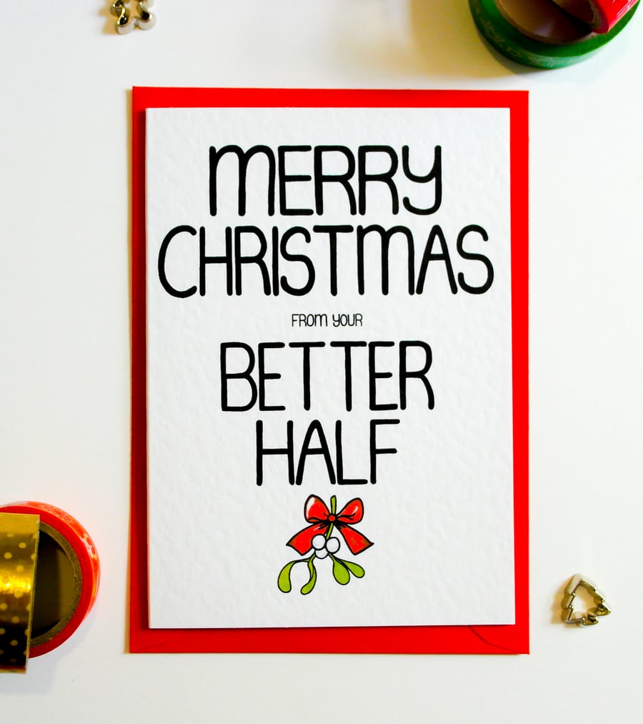Merry Christmas From Your Better Half Funny Christmas Card