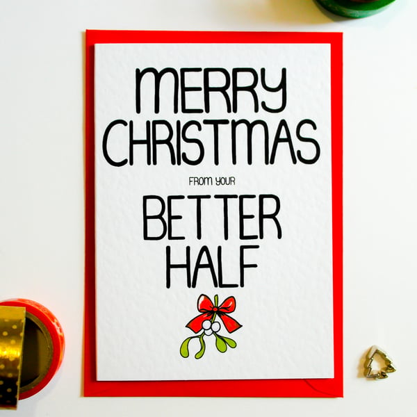 Merry Christmas From Your Better Half Funny Christmas Card