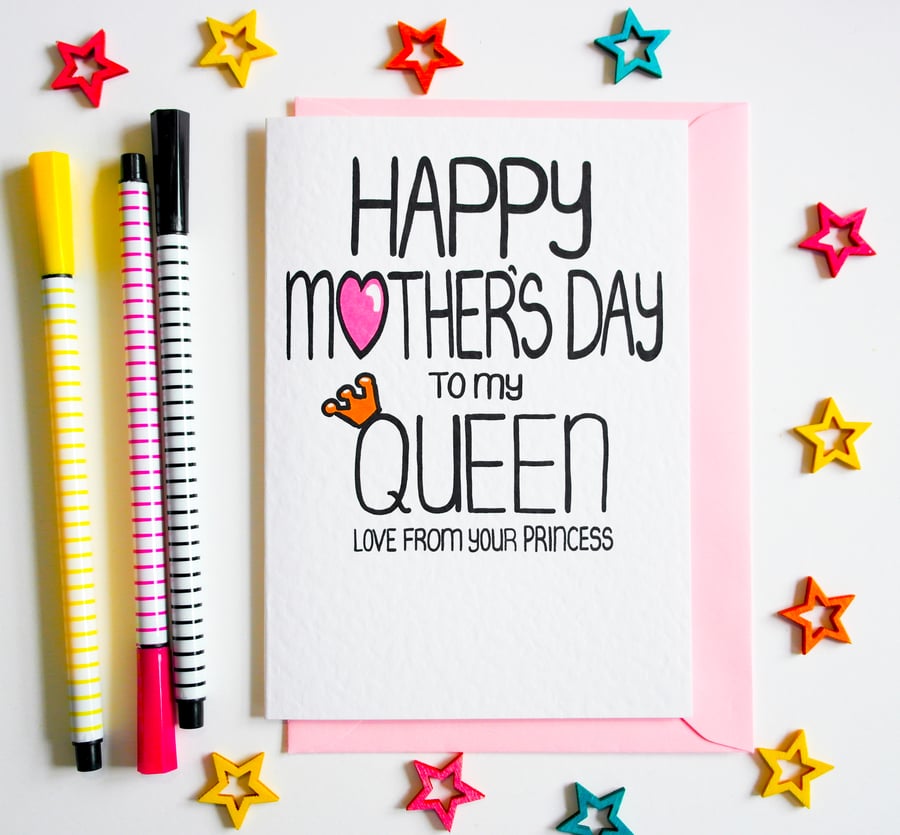 Happy Mothers Day To My Queen Love From Your Princess Mother's Day Card for Mum