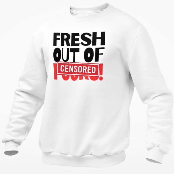 Fresh Out Of F..ks Jumper Sweatshirt Funny Rude Offensive Unisex Top Adult 