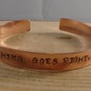 Copper Stamped 'When Nothing Goes Right' Adjustable Bangle