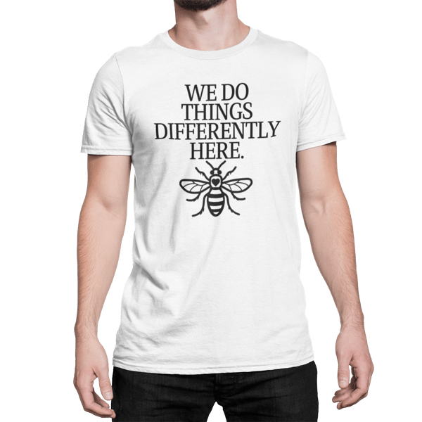 Manchester Bee T Shirt- We Do Things Differently Here