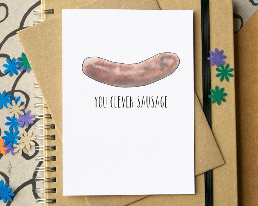 Funny "You Clever Sausage" Graduation or Exam Card