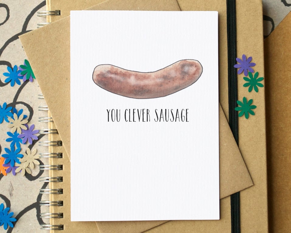 Funny "You Clever Sausage" Graduation or Exam Card