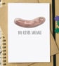 Funny "You Clever Sausage" Graduation or Exam Card - Image 1