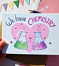 We have Chemistry Valentines day card, Anniversary card, Wife Card, Husband Card - Image 1