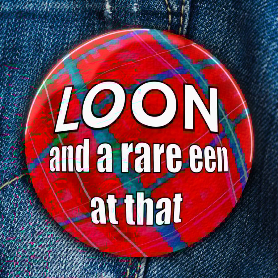 Loon Scottish Doric Badge . Magnet . Pocket Mirror . Magnetic Bottle Opener