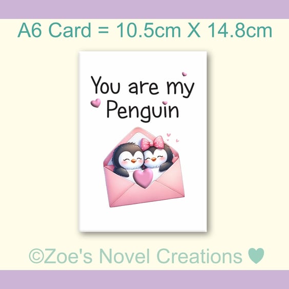 Valentine's Day, You are my Penguin, A6 10.5cm x 14.8cm