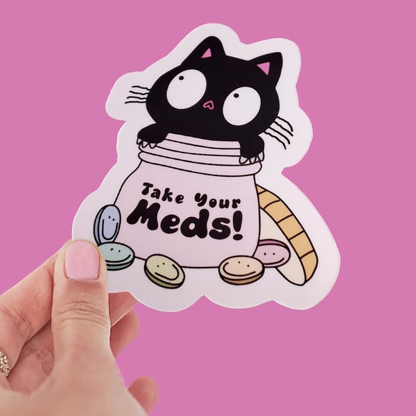 Mental Health Recovery Sticker Cute Cat Take Your Meds Sticker