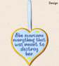 She Overcame Everything Heart Hanger - Inspirational Embroidered Felt Decoration - Image 3
