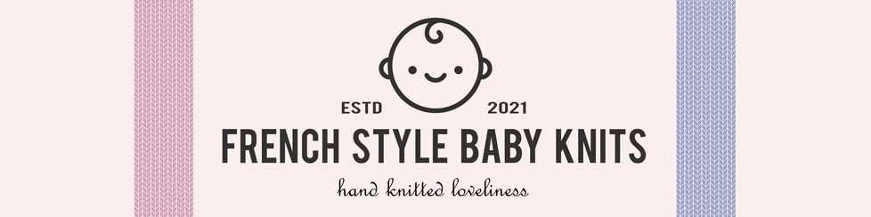 French Style Baby Knits & More