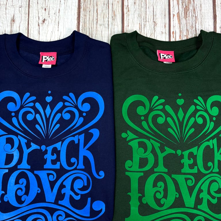 By 'eck Love Sweatshirt. Colourful Yorkshire Unisex Fit crew sweater 