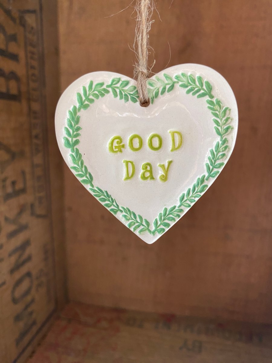 Small Ceramic heart decoration Good Day