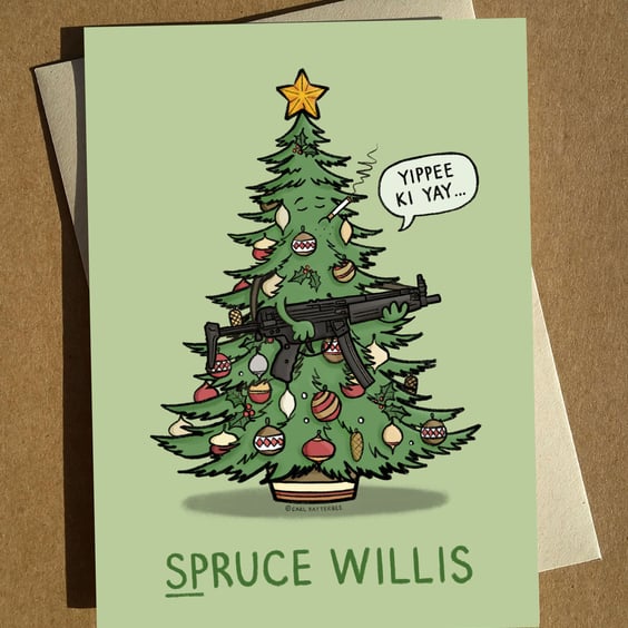 Spruce Willis Cartoon Pun Christmas Card A6 - Funny Bruce Willis Die Hard