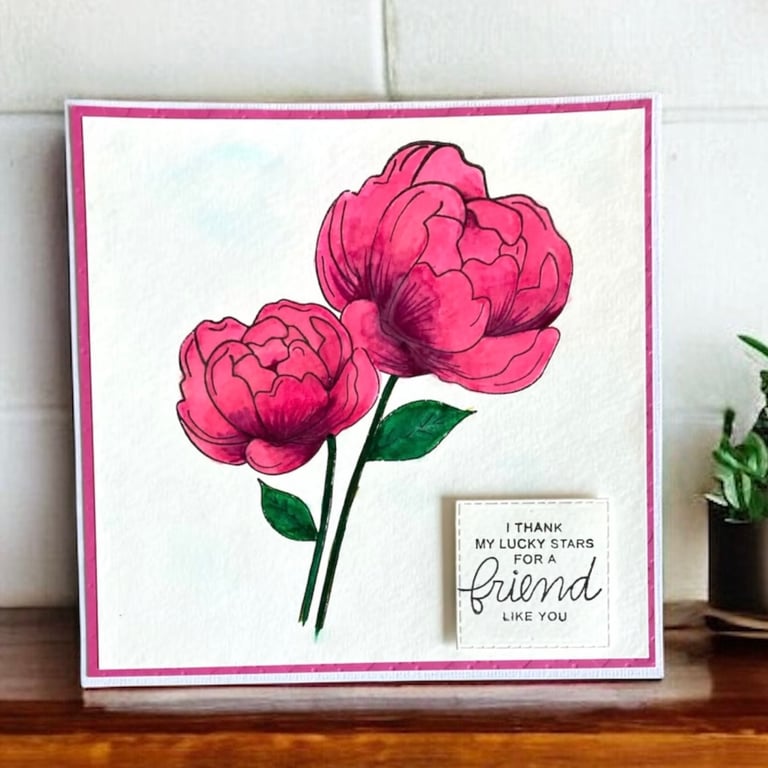 Hand Painted Peony Friend Card – “I Thank My Lucky Stars For A Friend Like You”