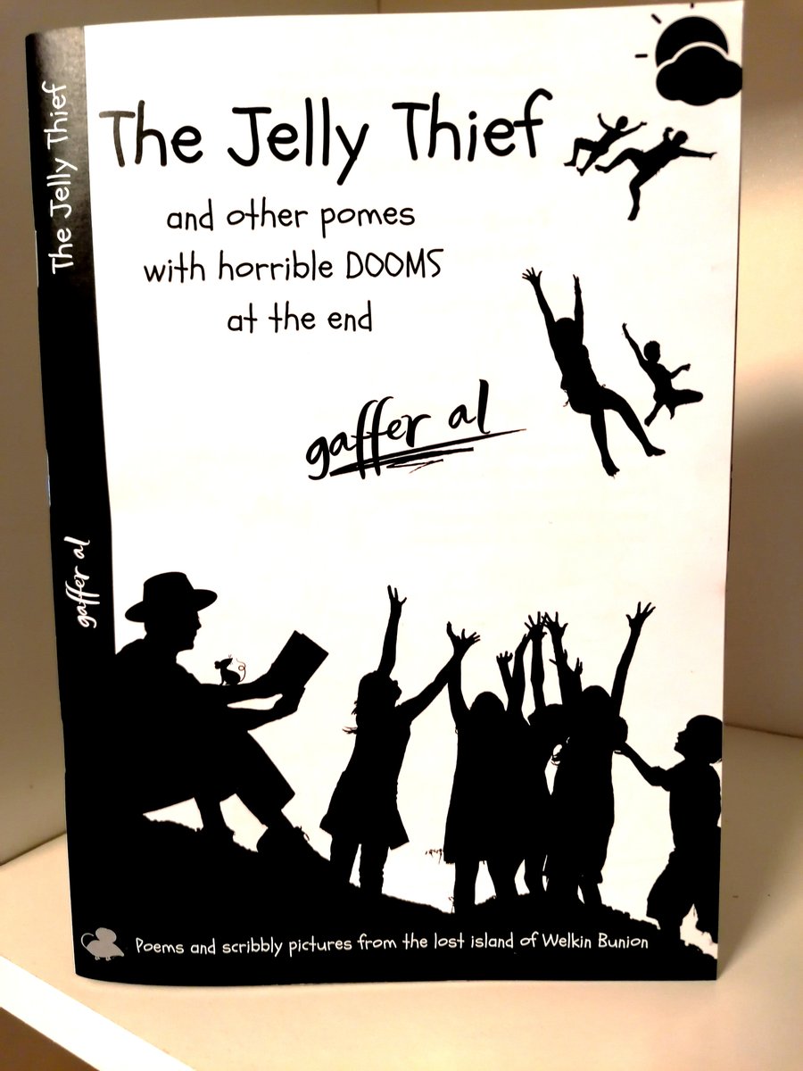 The Jelly Thief and other pomes with horrible dooms at the end. 