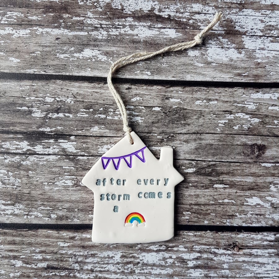 Made to Order- After Every Storm Rainbow House hanging decoration, Hand painted