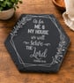 Joshua 24:15 Hexagon Slate Plaque Christian Kitchen Decor Engraved Slate Serving