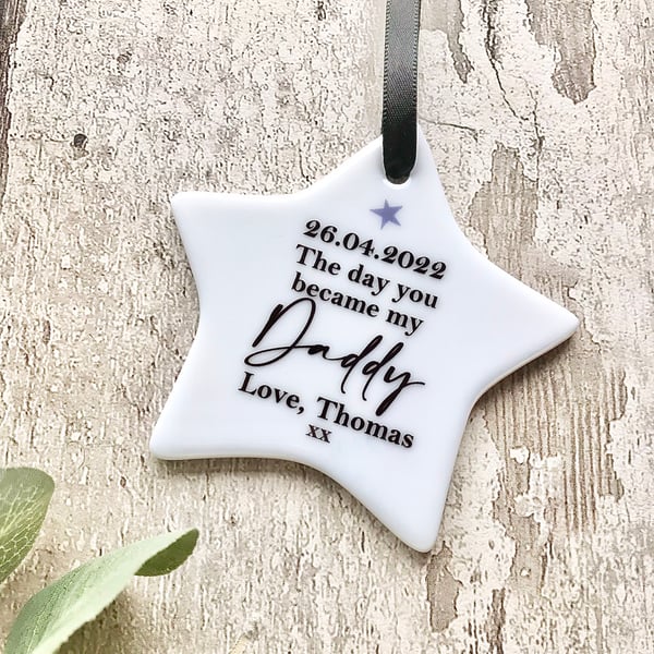 Ceramic star hanging keepsake The day you became my daddy gift