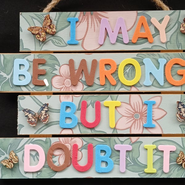 Hand decorated hanging wooden sign 