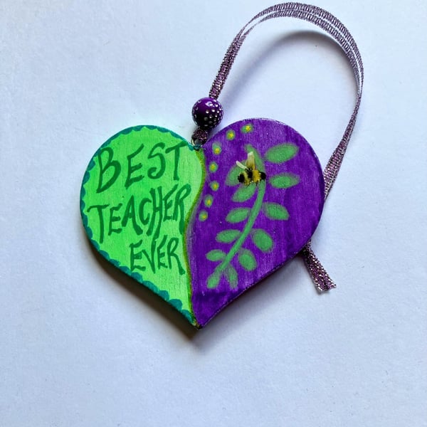 BEST TEACHER EVER hand painted wooden heart