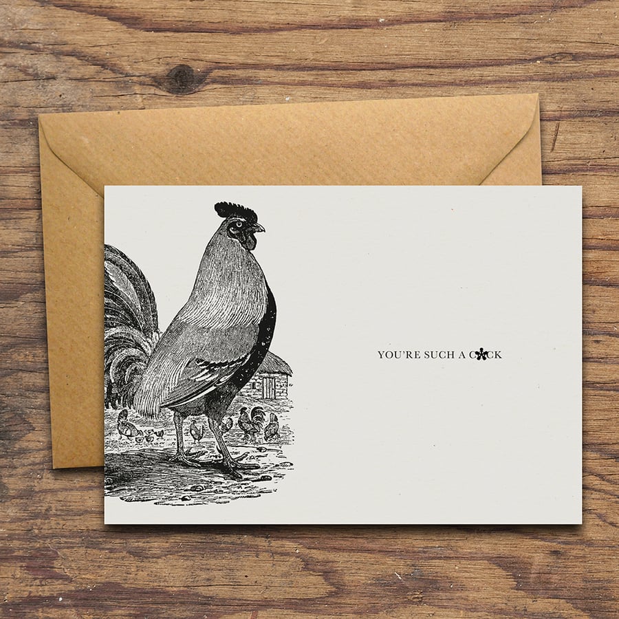You're Such A C-ck Handmade Greetings Card