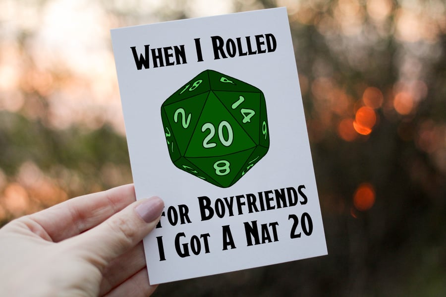 When I Rolled For Boyfriends I Got A Nat 20 Dungeons and Dragons Birthday Card, 