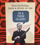 Michael Caine Get Carter Birthday Card - A6 Perlino Cotton Heavy Card Stock