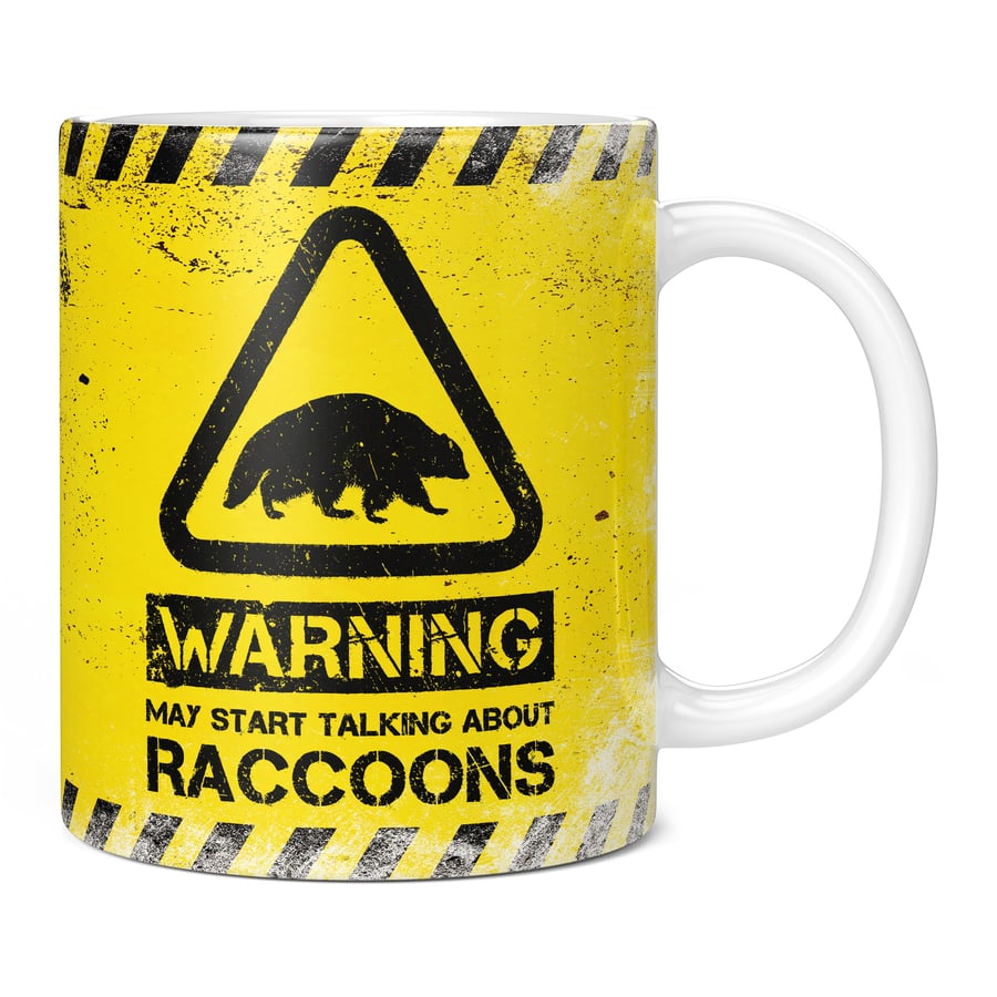 Warning May Start Talking About Raccoons 11oz Coffee Mug Cup - Perfect Birthday 