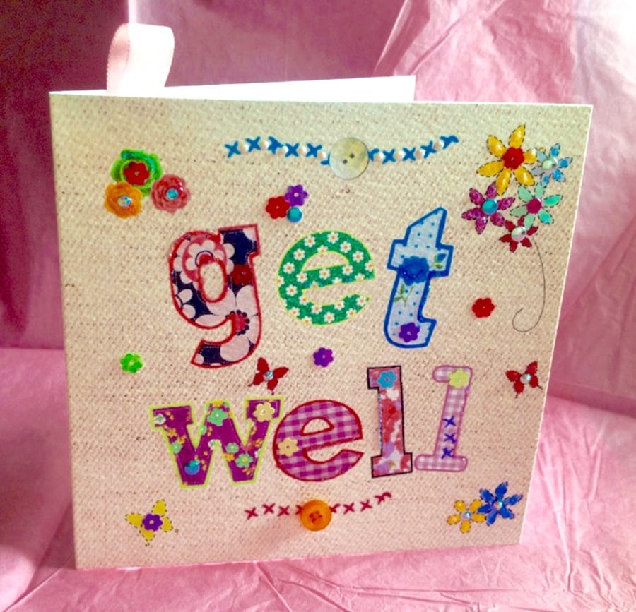 Get Well, Printed Applique Design, Hand Finished Get Well Card