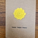 Happy Happy Happy - Birthday Card  - Congratulations - Handmade Crochet Card