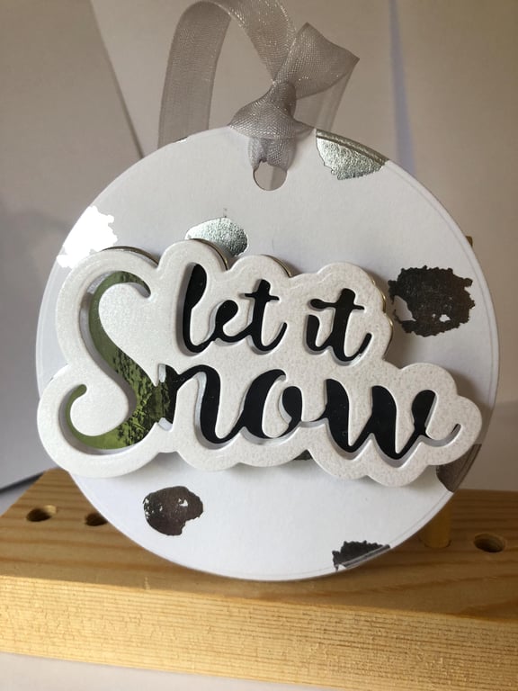 Handmade 'Let it Snow' Christmas Tree Decoration: Silver & White Christmas greet