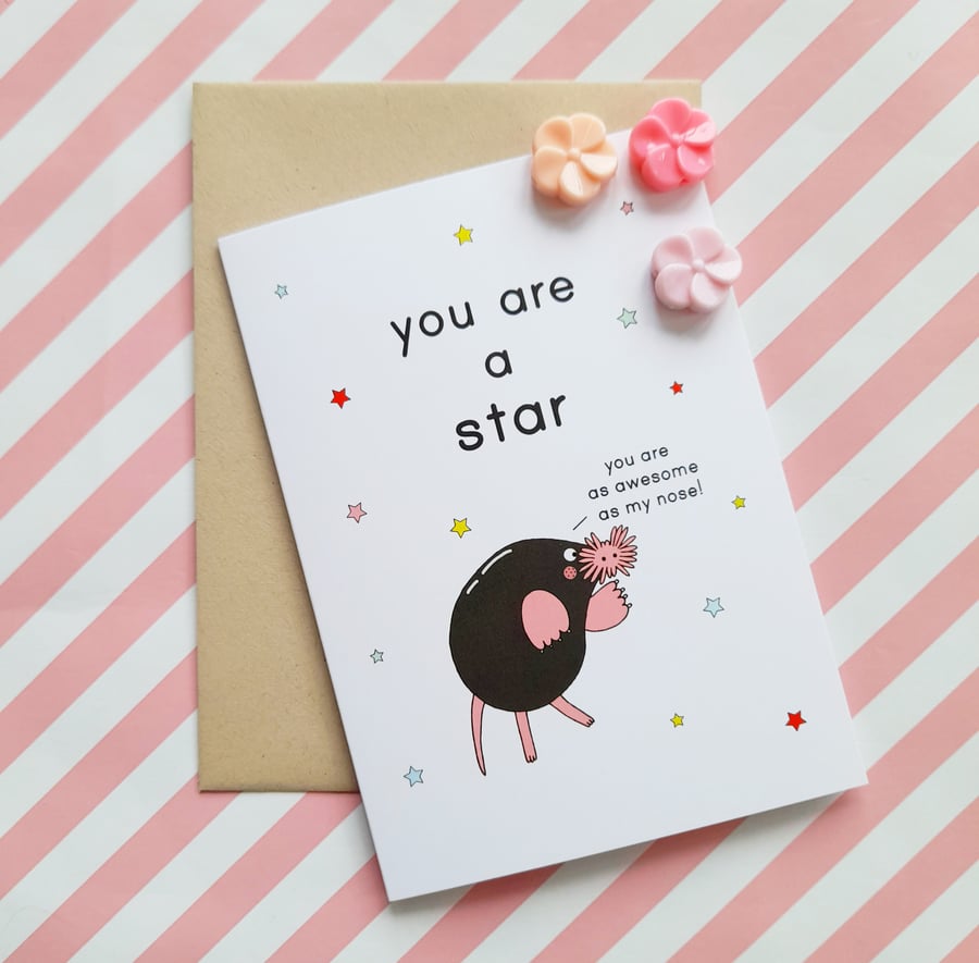 you are a star A6 greetings card, cute greetings card, star nosed mole