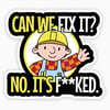 Bob The Builder Cannot Fix It Funny Fridge Magnet