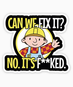 Bob The Builder Cannot Fix It Funny Fridge Magnet