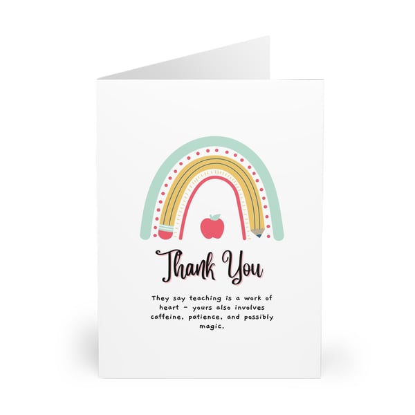 Caffeine, patience and possibly magic. Teacher Thank You Card