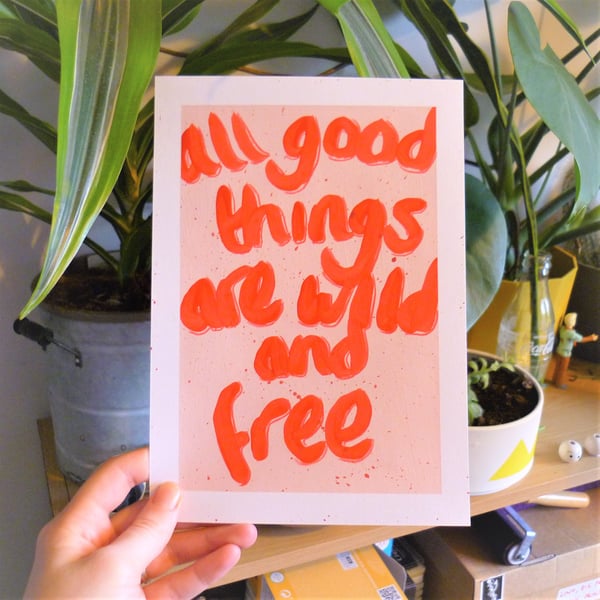 All Good Things Are Wild And Free - Original Painting